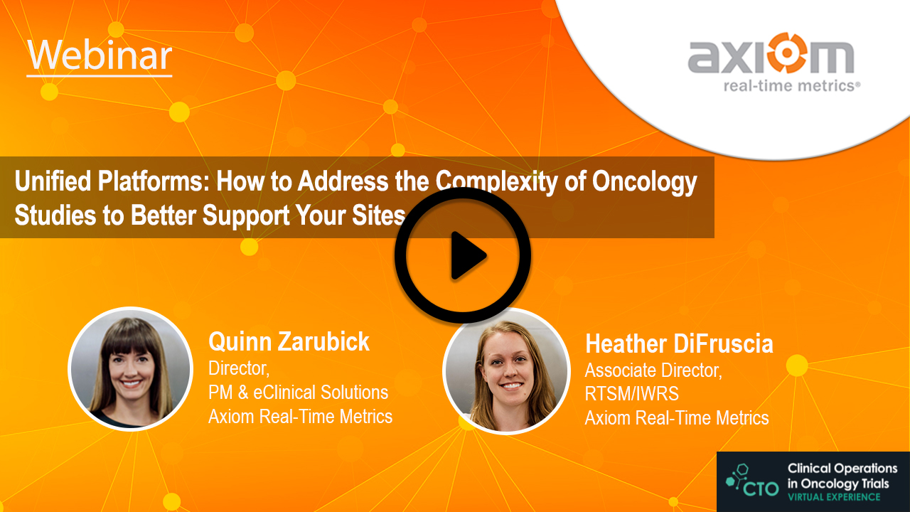 WEBINAR: Unified Platforms: How to Address the Complexity of Oncology Studies to Better Support Your Sites